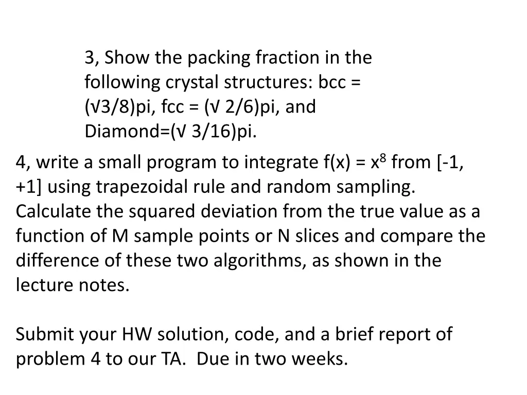 3 show the packing fraction in the following