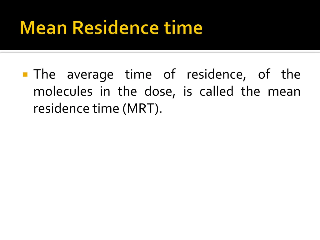 the average time of residence of the molecules