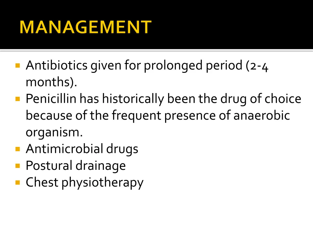antibiotics given for prolonged period 2 4 months