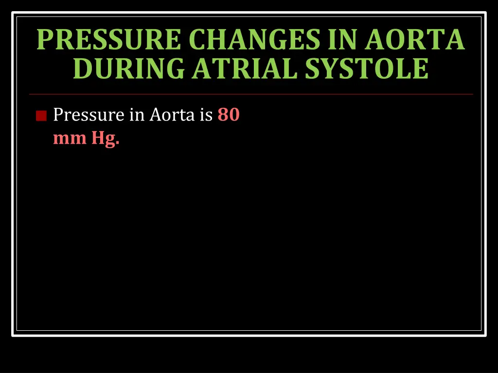pressure changes in aorta during atrial systole
