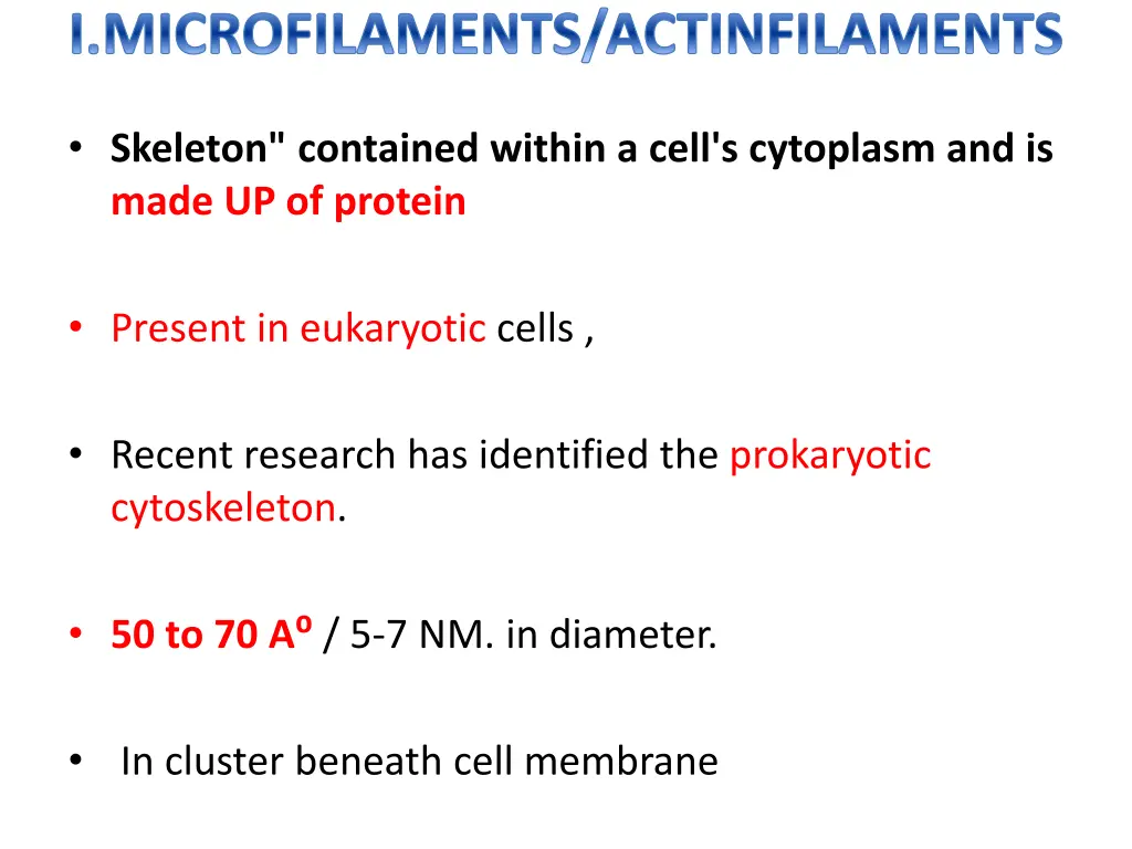 i microfilaments actinfilaments