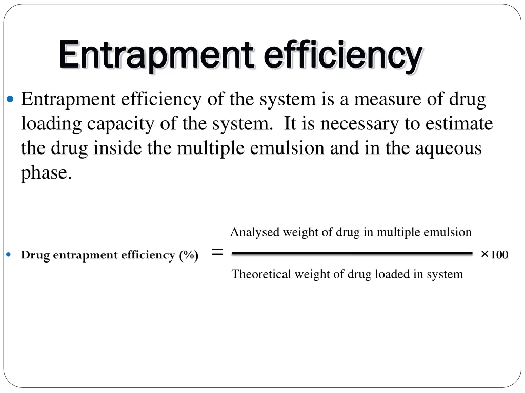 entrapment efficiency entrapment efficiency