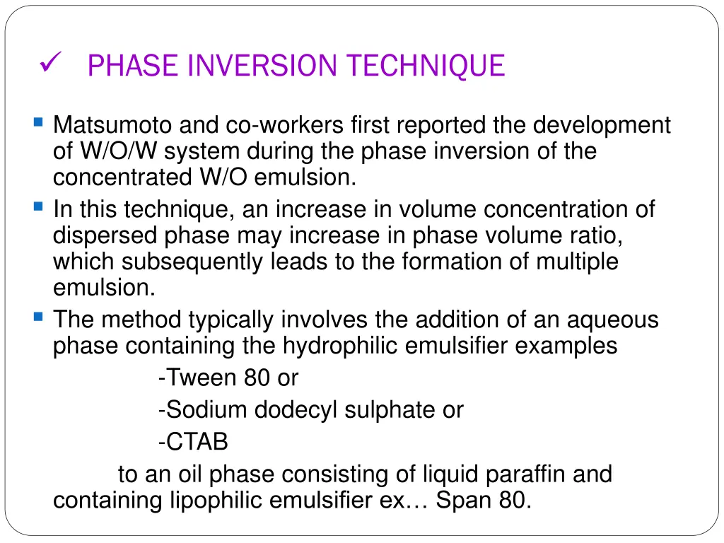phase inversion technique