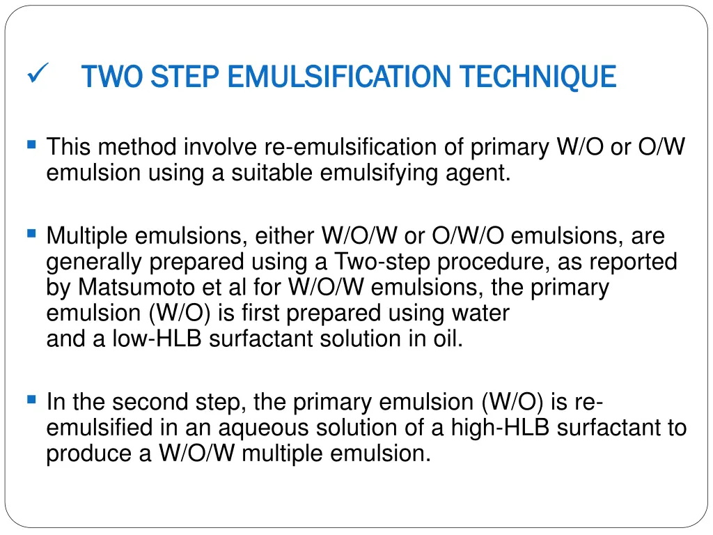 two step emulsification technique two step