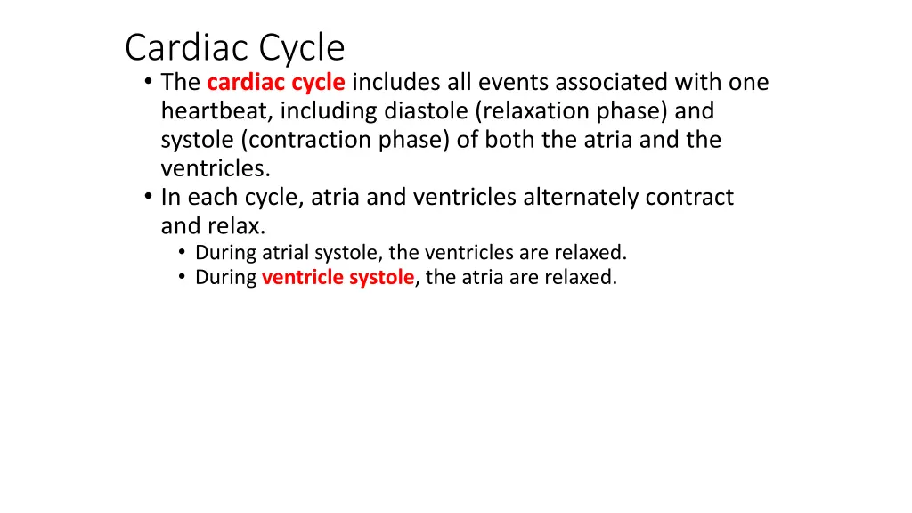 cardiac cycle the cardiac cycle includes