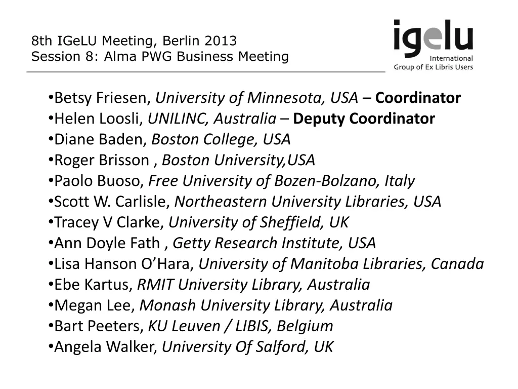 8th igelu meeting berlin 2013 session 8 alma 1