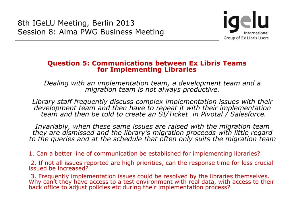 8th igelu meeting berlin 2013 session 8 alma 10