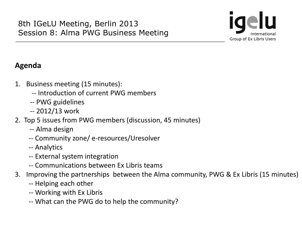 8th igelu meeting berlin 2013 session 8 alma