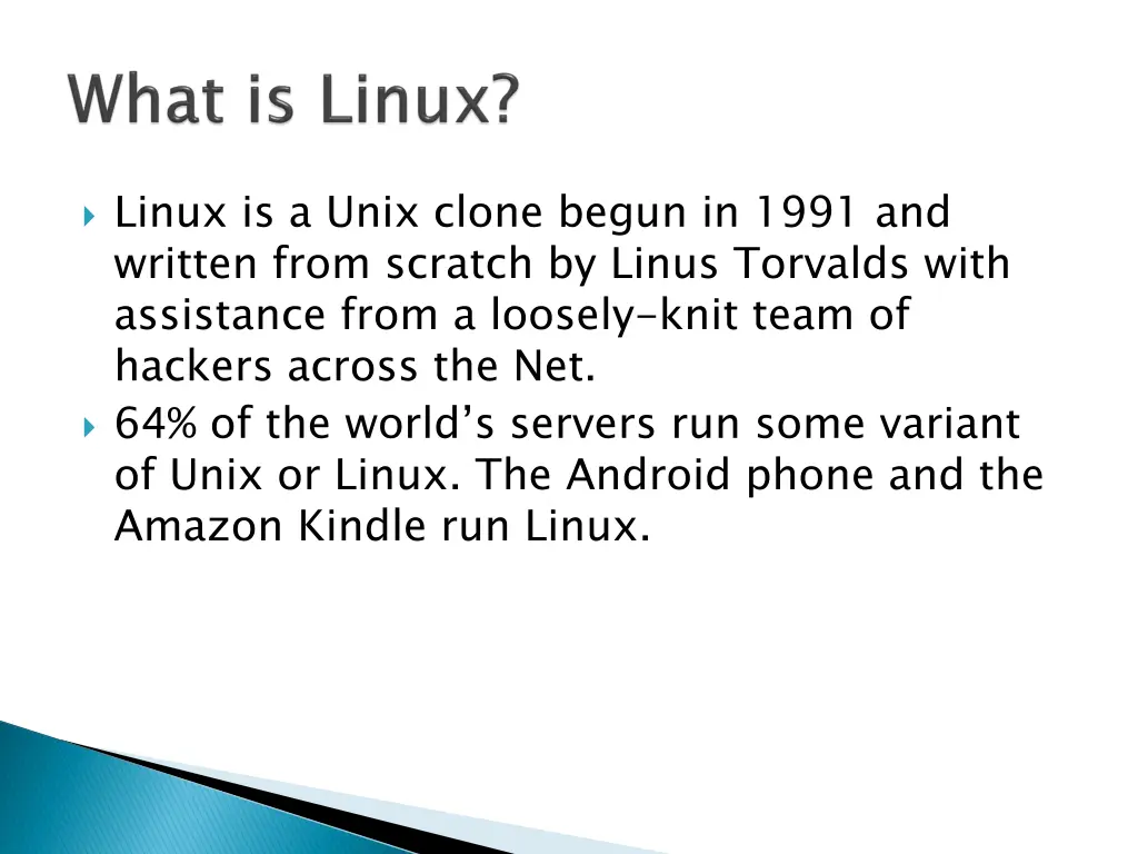 linux is a unix clone begun in 1991 and written