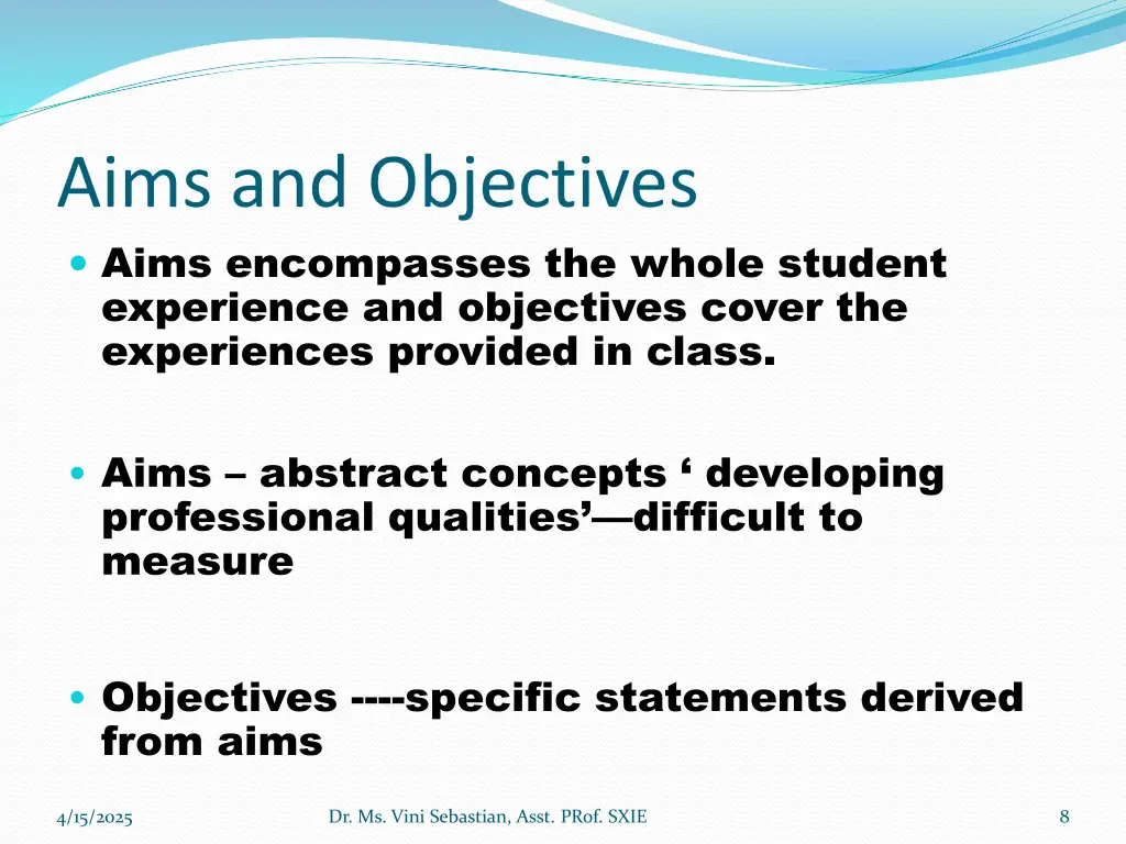 aims and objectives aims encompasses the whole
