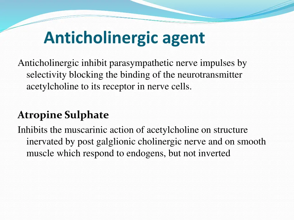 anticholinergic agent