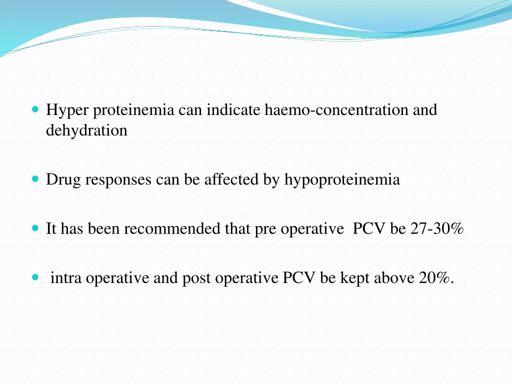 hyper proteinemia can indicate haemo