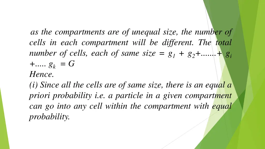 as the compartments are of unequal size