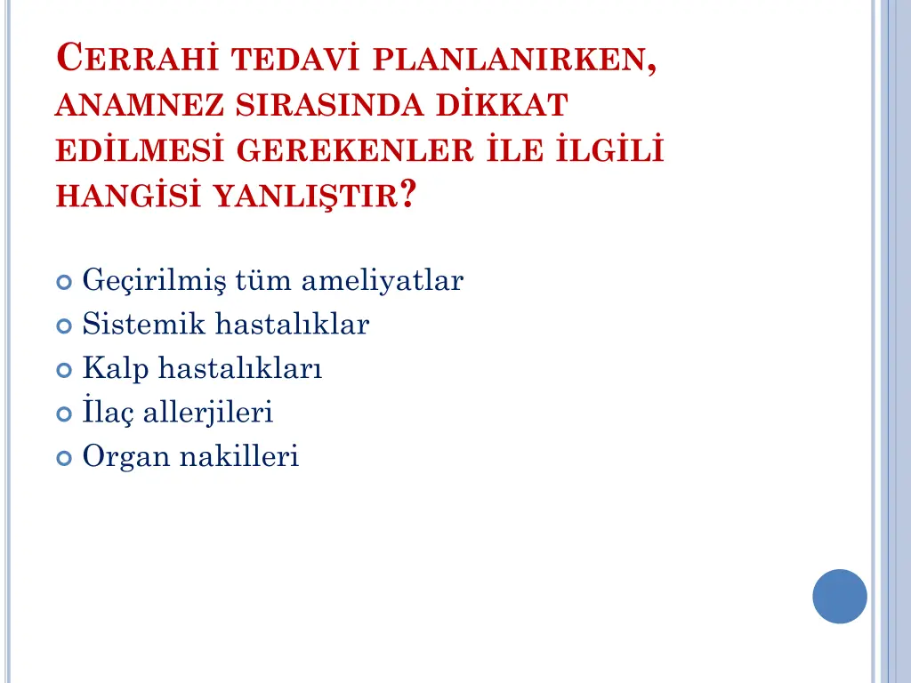 c errah tedav planlanirken anamnez sirasinda