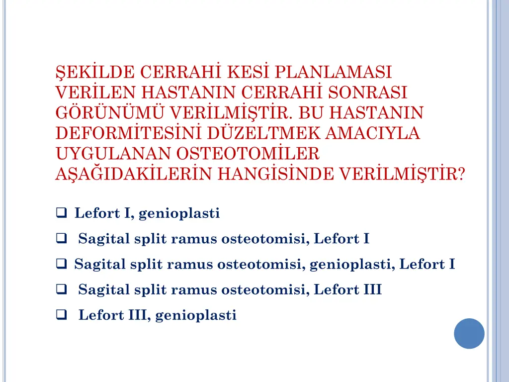 ek lde cerrah kes planlamasi ver len hastanin