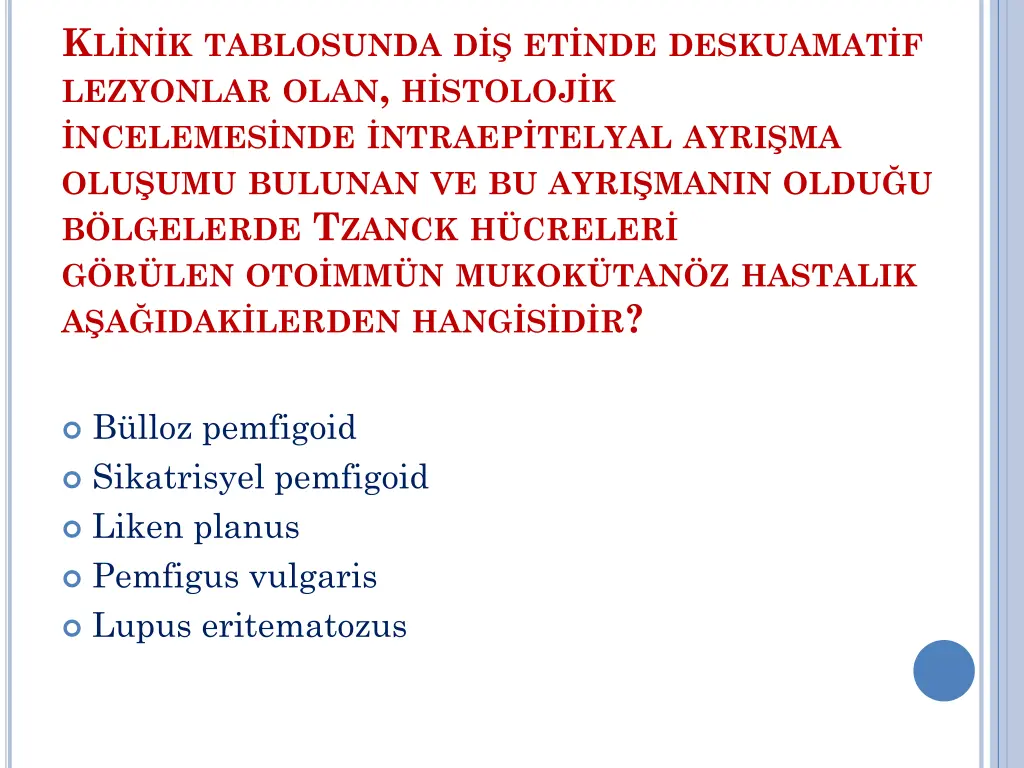 k l n k tablosunda d et nde deskuamat f lezyonlar