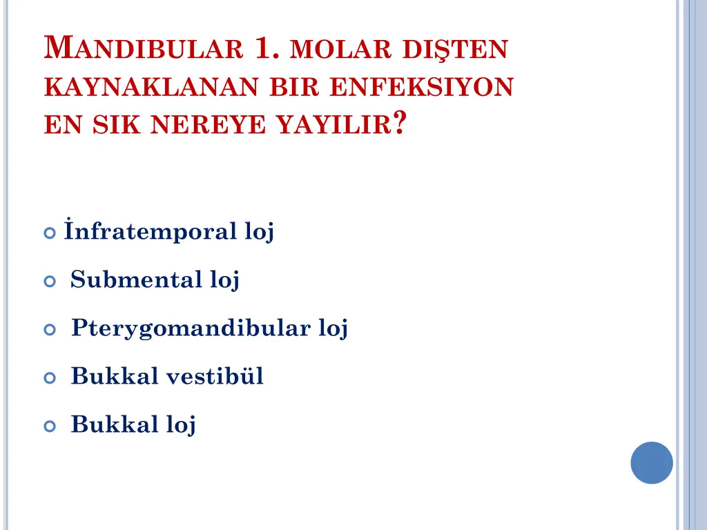 m andibular 1 molar di ten kaynaklanan