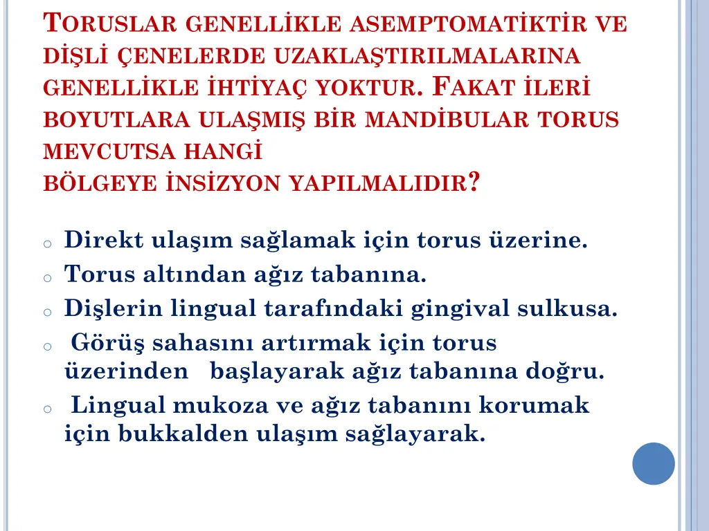 t oruslar genell kle asemptomat
