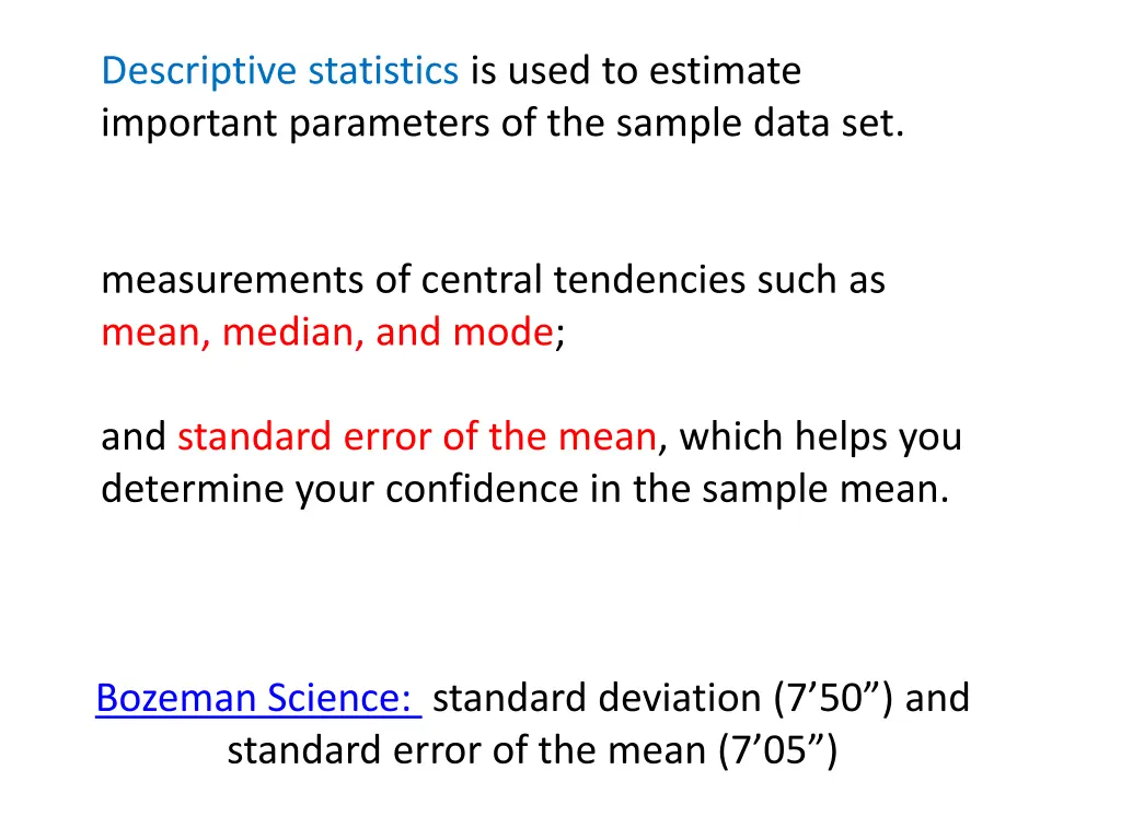 descriptive statistics is used to estimate