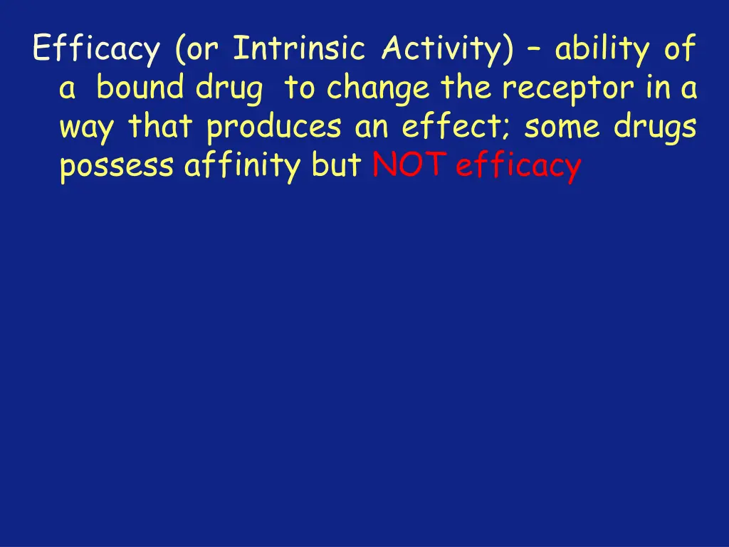 efficacy or intrinsic activity ability of a bound