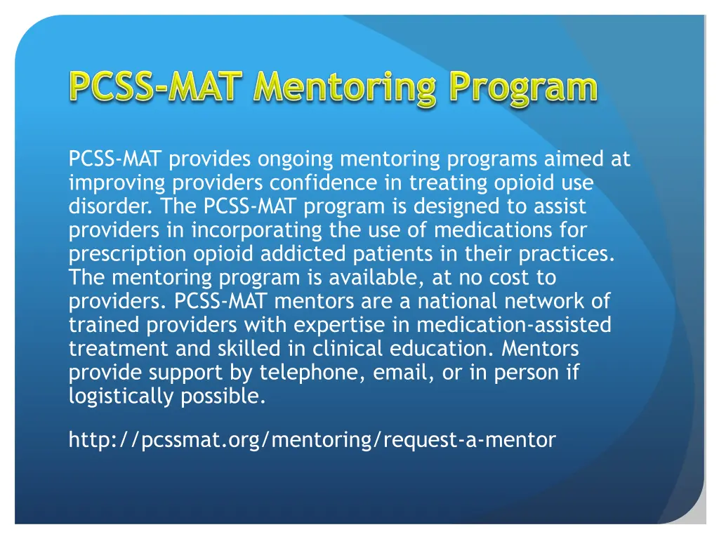 pcss mat provides ongoing mentoring programs