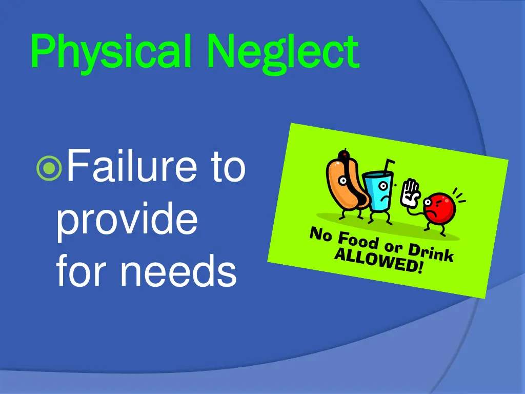 physical neglect physical neglect