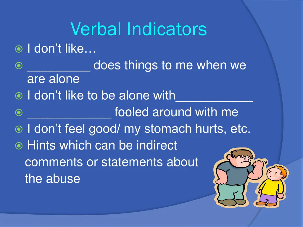 verbal indicators i don t like does things
