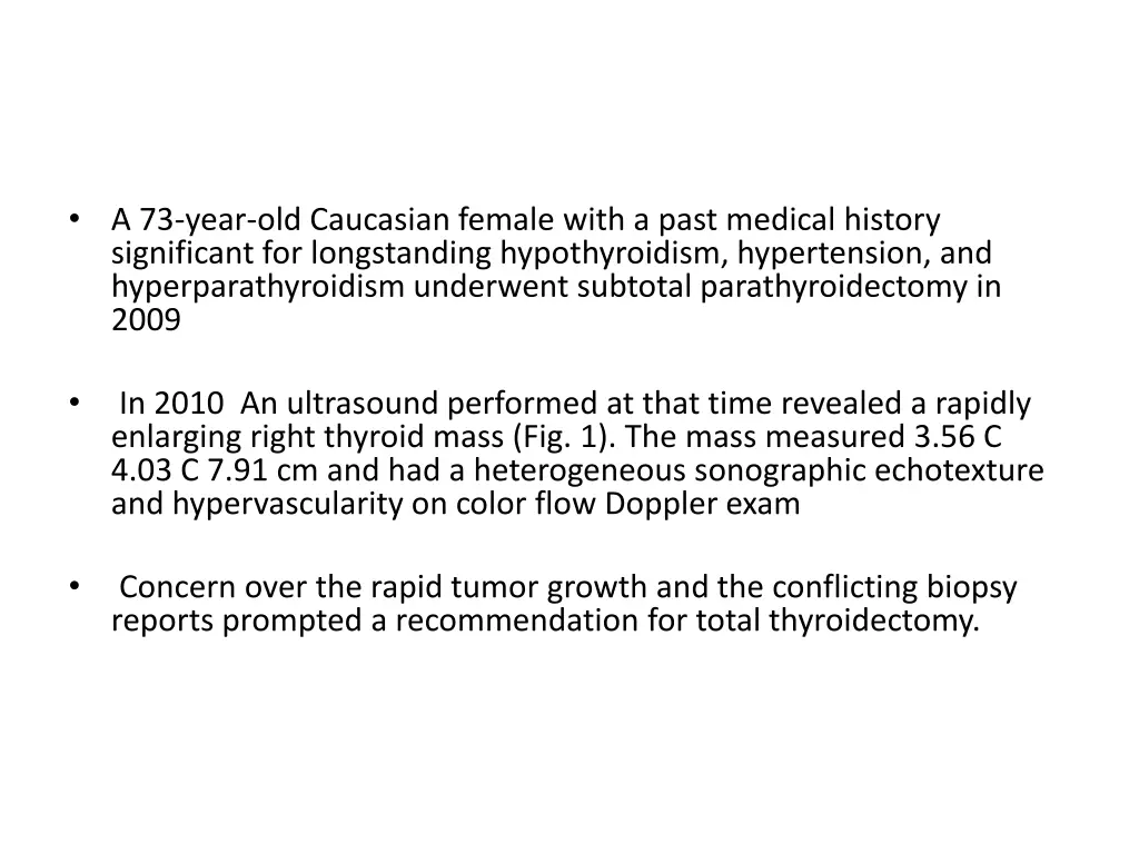 a 73 year old caucasian female with a past