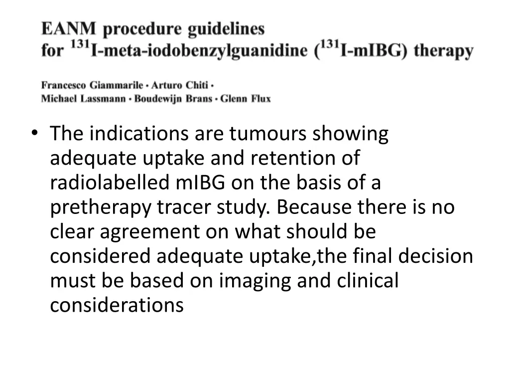 the indications are tumours showing adequate