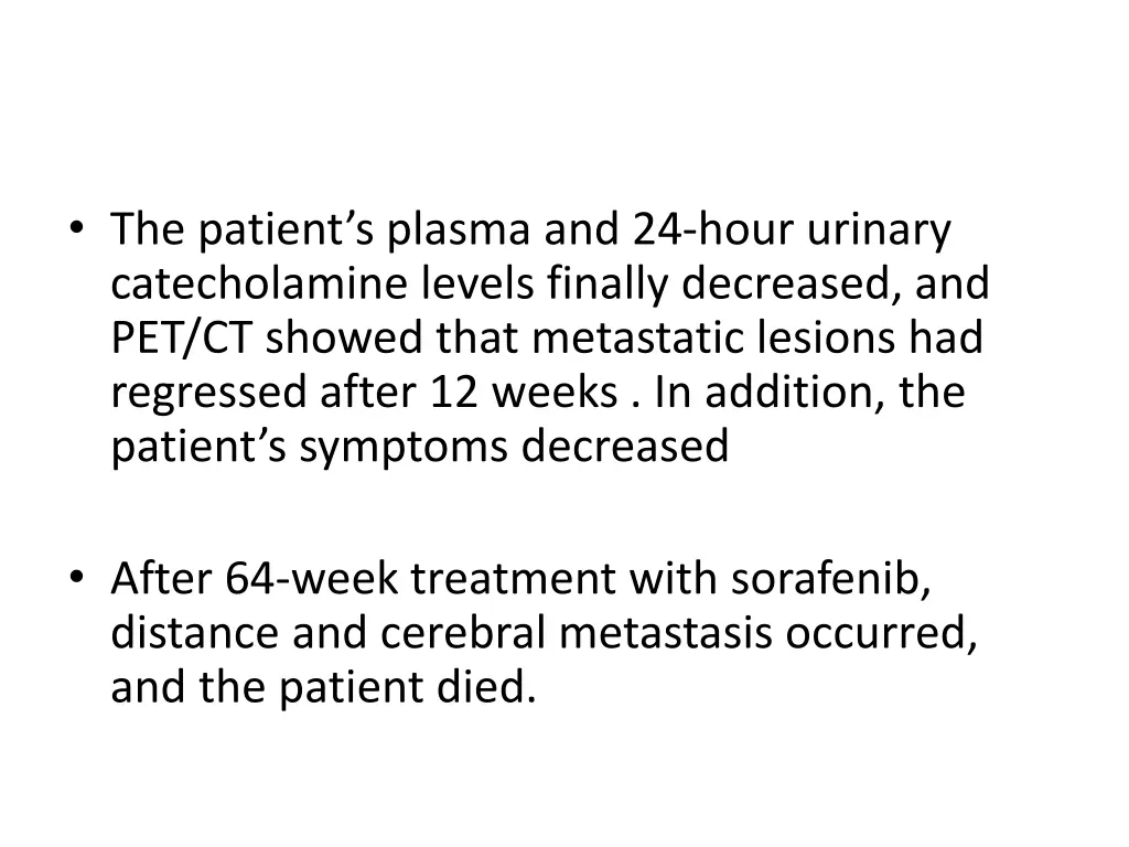 the patient s plasma and 24 hour urinary