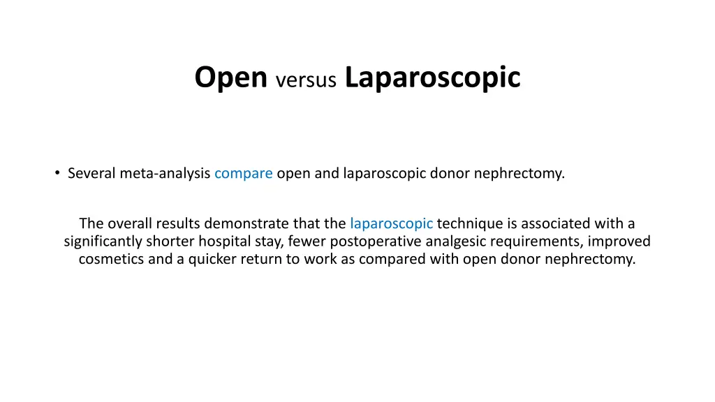 open versus laparoscopic