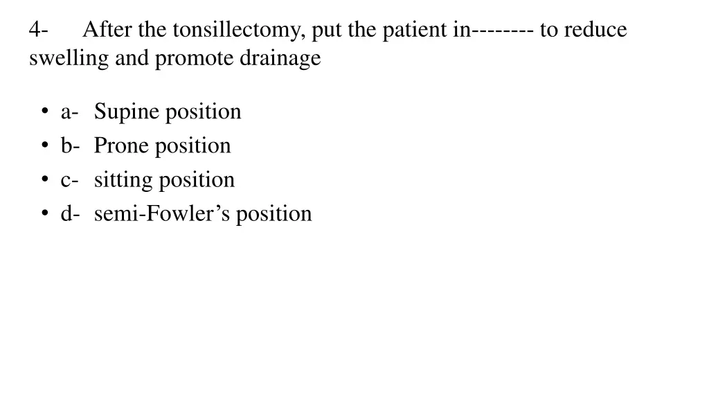 4 swelling and promote drainage
