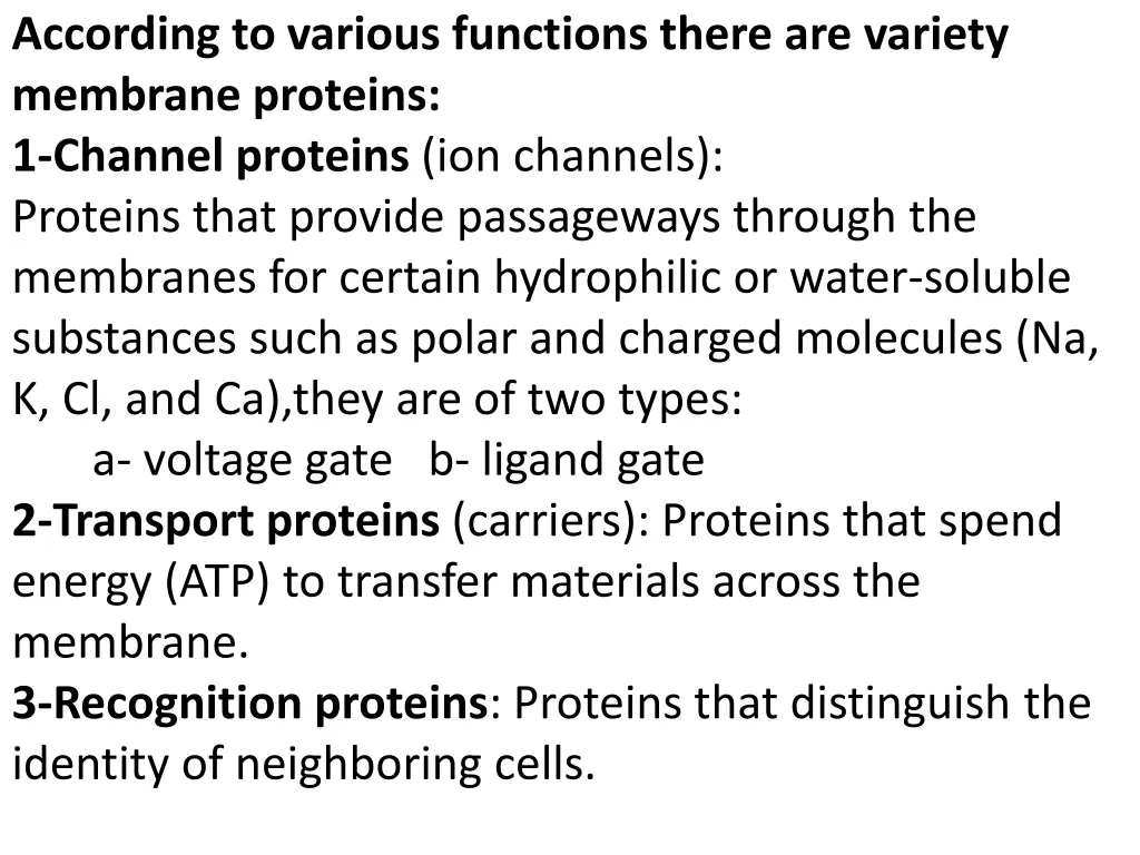 according to various functions there are variety