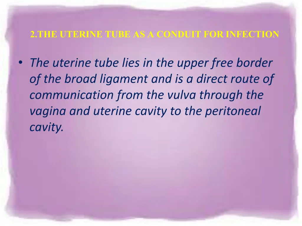 2 the uterine tube as a conduit for infection