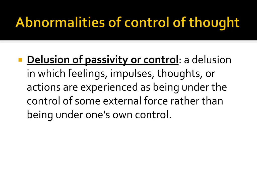 delusion of passivity or control a delusion