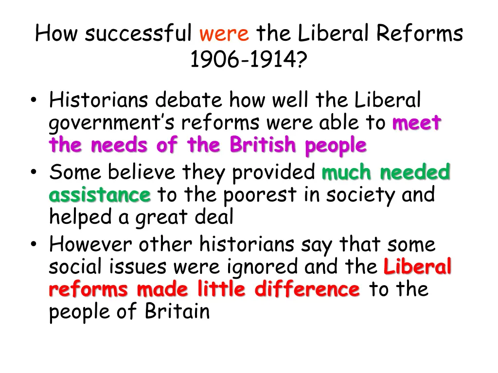 how successful were the liberal reforms 1906 1914