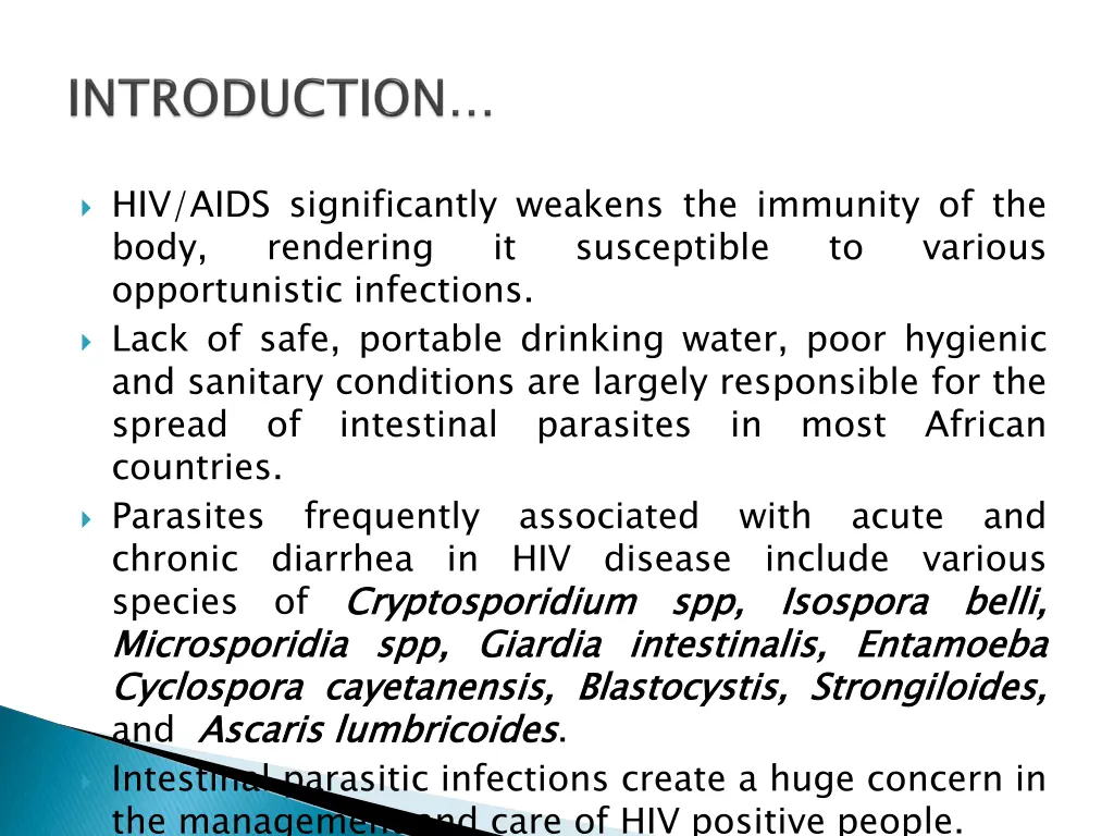 hiv aids significantly weakens the immunity