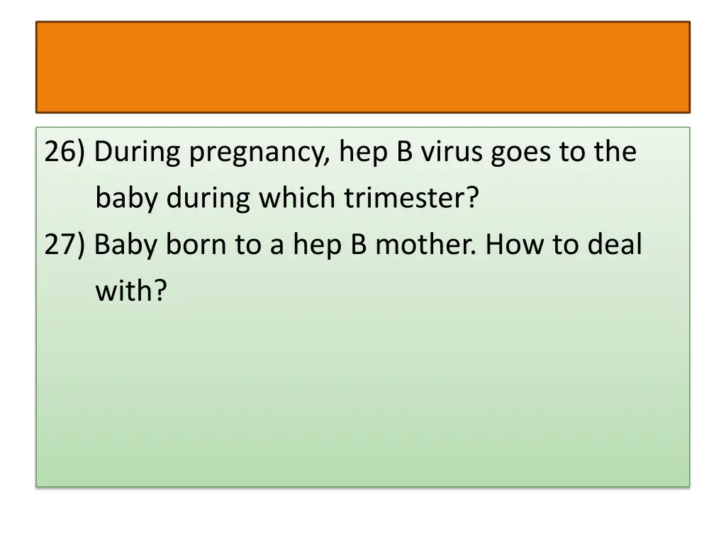 26 during pregnancy hep b virus goes to the baby