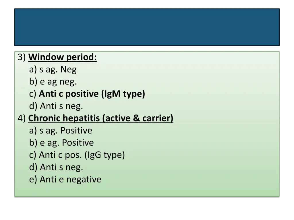 3 window period a s ag neg b e ag neg c anti