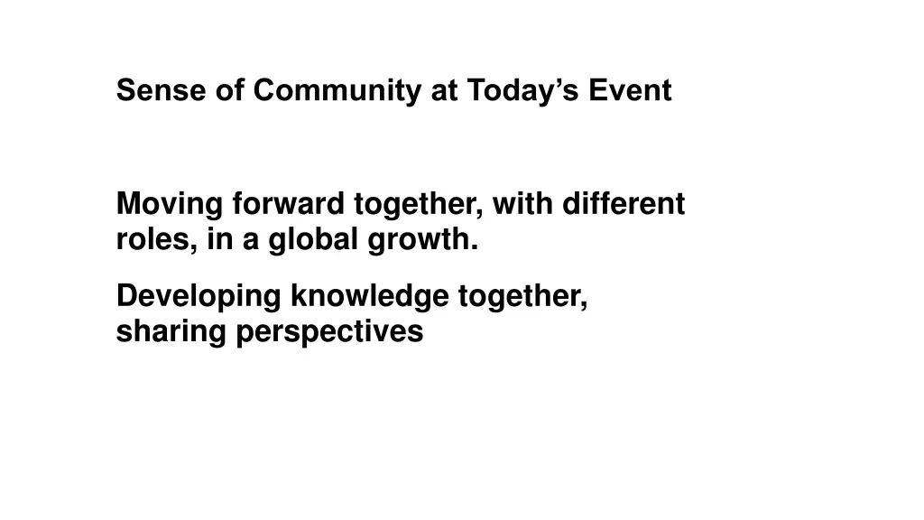 sense of community at today s event