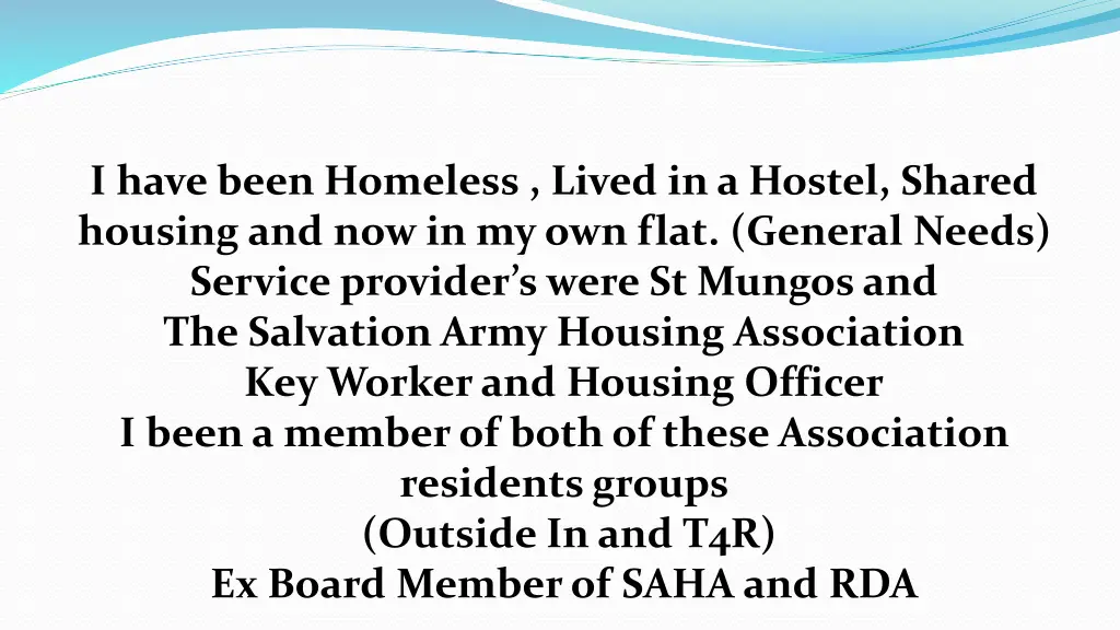 i have been homeless lived in a hostel shared