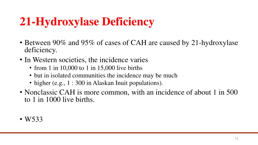 21 hydroxylase deficiency