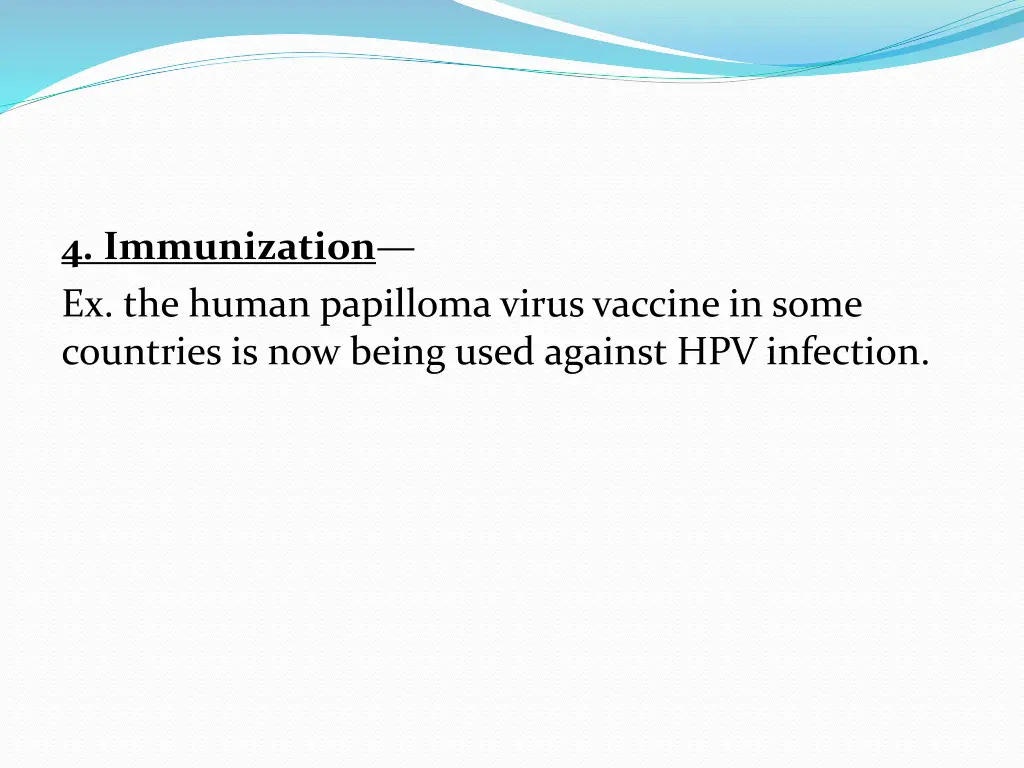 4 immunization ex the human papilloma virus