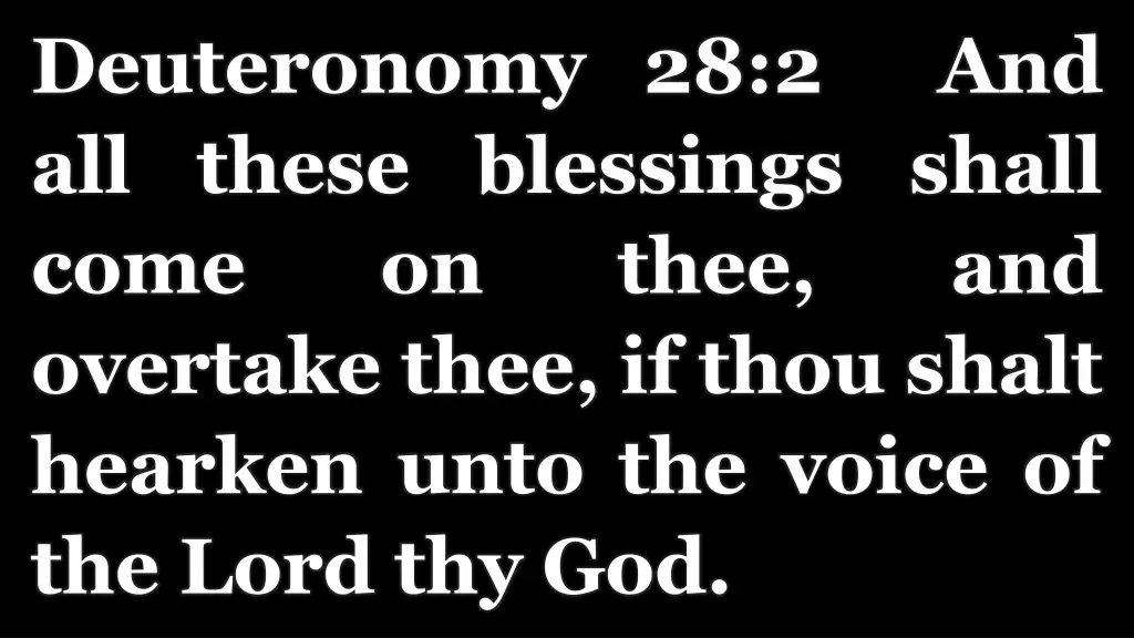 deuteronomy 28 2 and all these blessings shall