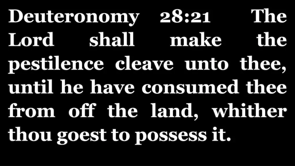 deuteronomy 28 21 the lord shall pestilence