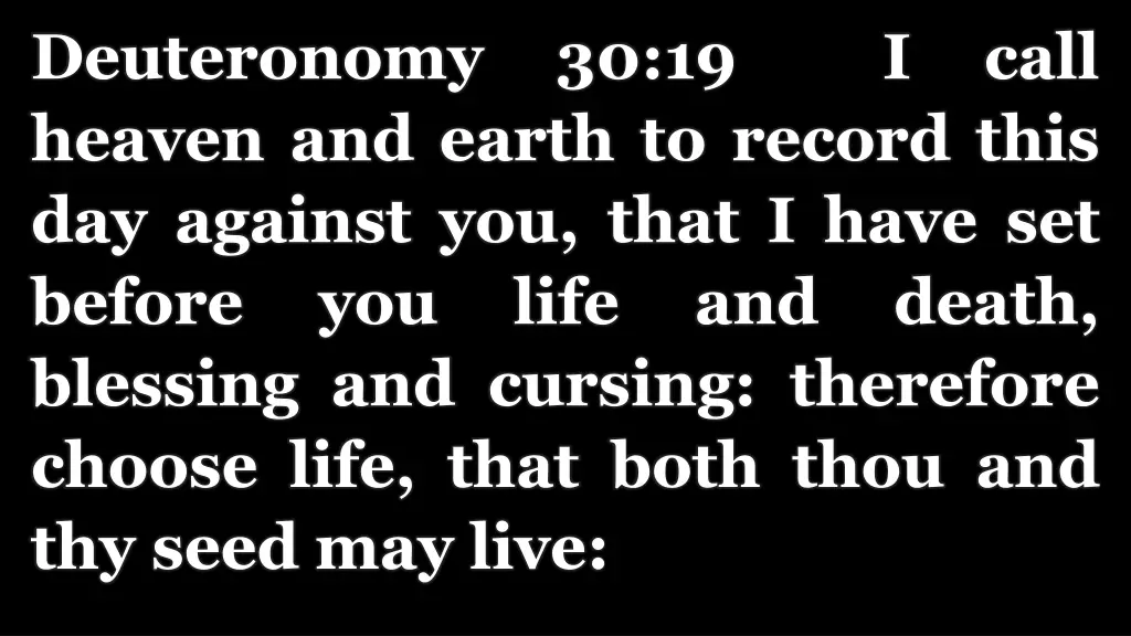 deuteronomy 30 19 i call heaven and earth