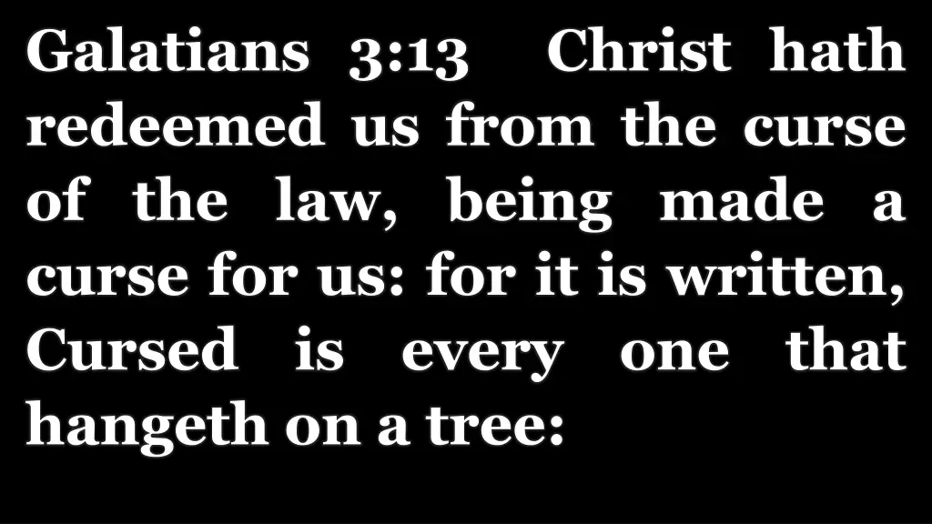 galatians 3 13 christ hath redeemed us from