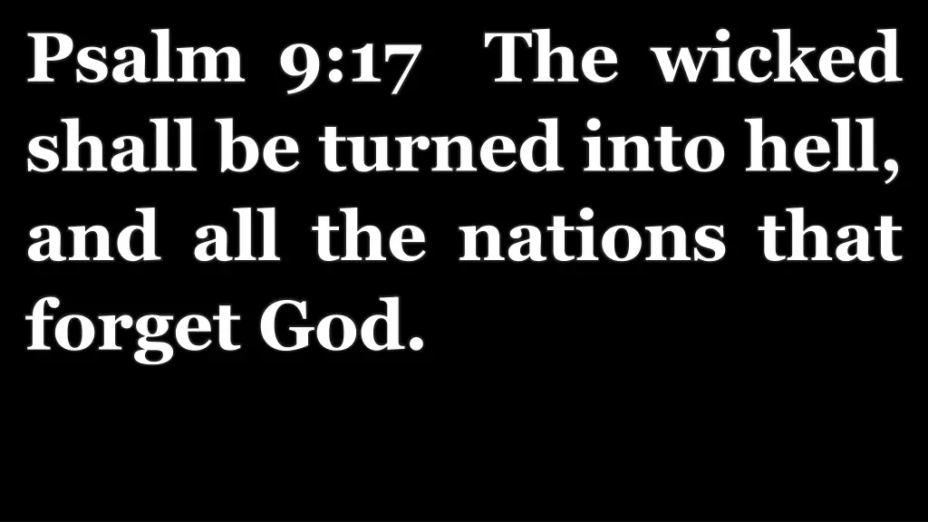 psalm 9 17 the wicked shall be turned into hell