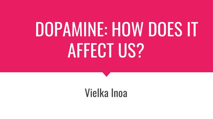 dopamine how does it affect us