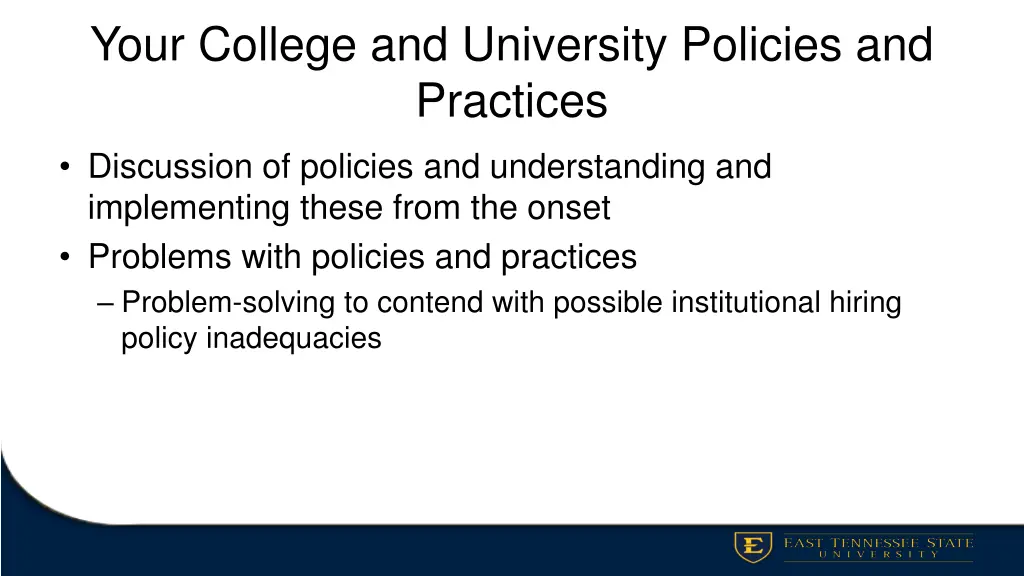 your college and university policies and practices
